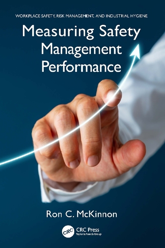Measuring Safety Management Performance.