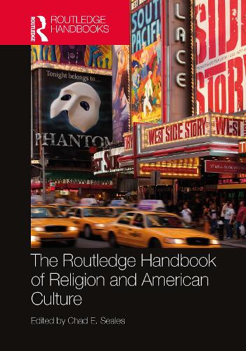 Routledge Handbook of Religion and American Culture.