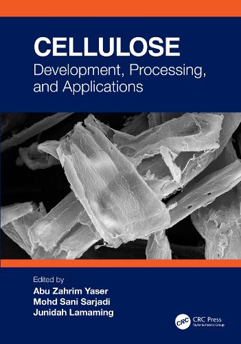 Cellulose: Development, Processing, and Applications.
