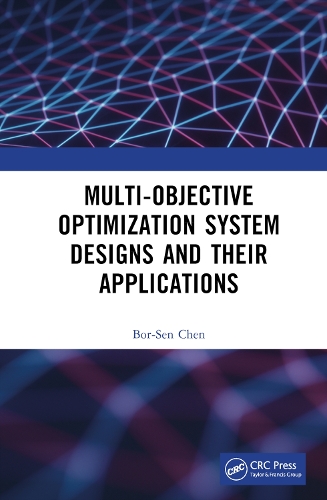 Multi-Objective Optimization System Designs and Their Applications.