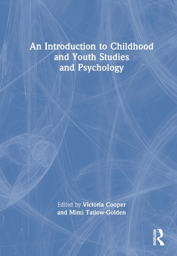 An Introduction to Childhood and Youth Studies and Psychology.