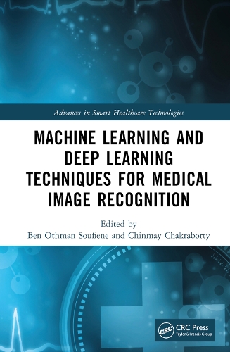 Machine Learning and Deep Learning Techniques for Medical Image Recognition.
