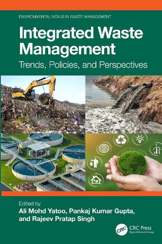 Integrated Waste Management: Trends, Policies, and Perspectives.
