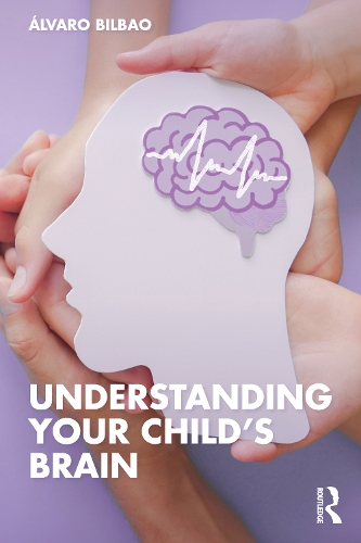 Understanding Your Child's Brain.