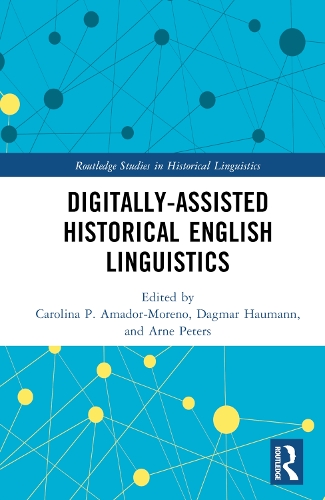 Digitally-Assisted Historical English Linguistics.
