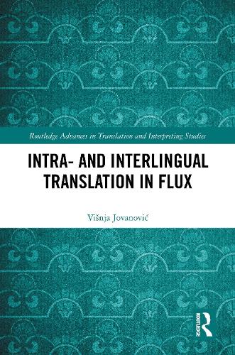 Intra- and Interlingual Translation in Flux.