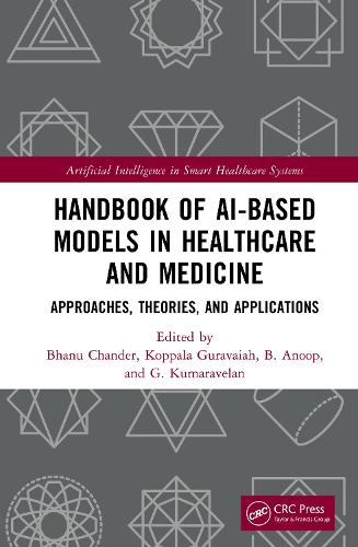 Handbook of AI-Based Models in Healthcare and Medicine
