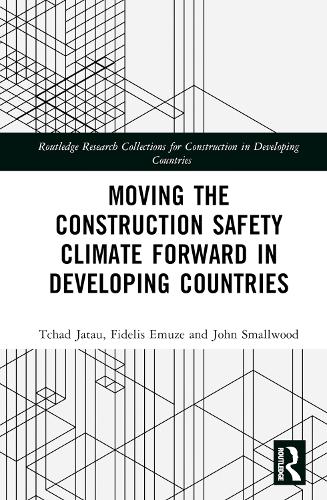 Moving the Construction Safety Climate Forward in Developing Countries.