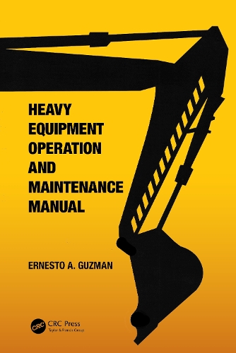 Heavy Equipment Operation and Maintenance Manual.