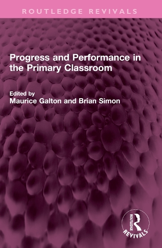 Progress and Performance in the Primary Classroom.