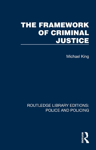 The Framework of Criminal Justice.