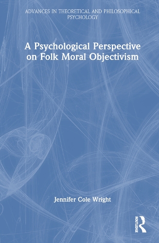 A Psychological Perspective on Folk Moral Objectivism.