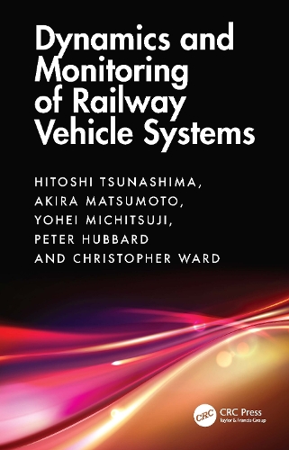 Dynamics and Monitoring of Railway Vehicle Systems.