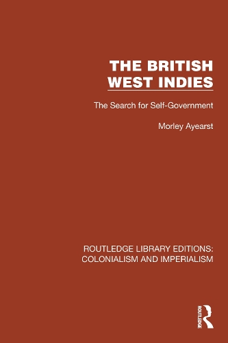 The British West Indies: The Search for Self-Government.