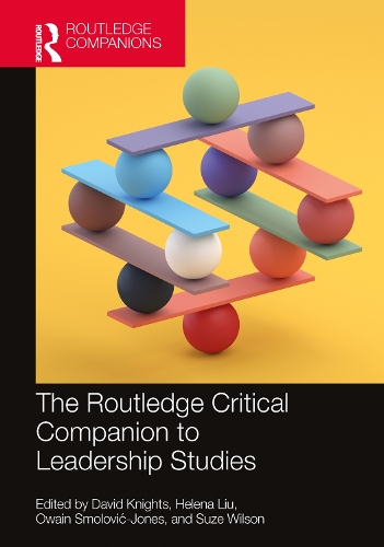 The Routledge Critical Companion to Leadership Studies.