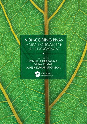 Non-Coding RNAs: Molecular Tools for Crop Improvement.
