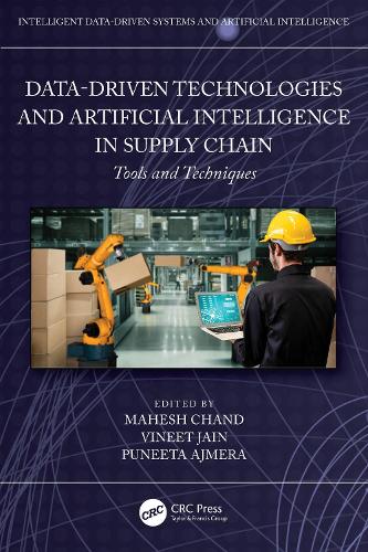 Data Driven Technologies and Artificial Intelligence in Supply Chain