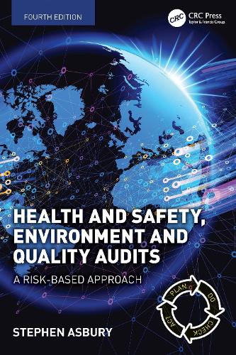 Health and Safety, Environment and Quality Audits: A Risk-based Approach. 4th edition
