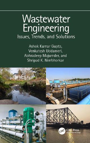 Wastewater Engineering: Issues, Trends, and Solutions.