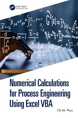 Numerical Calculations for Process Engineering Using Excel VBA.