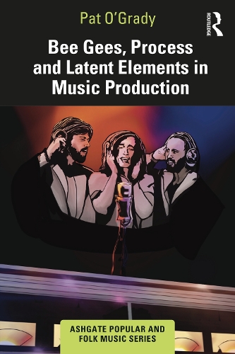 Bee Gees, Process and Latent Elements in Music Production.