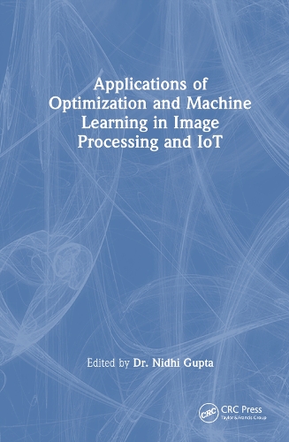 Applications of Optimization and Machine Learning in Image Processing and IoT.
