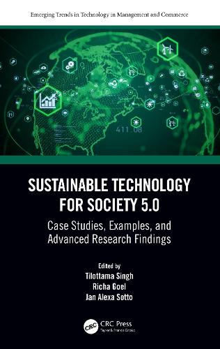 Sustainable Technology for Society 5.0: Case Studies, Examples, and Advanced Research Findings.