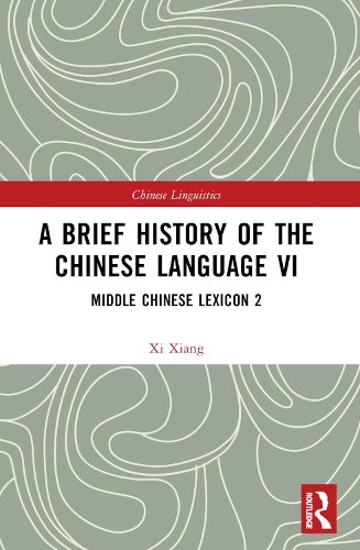 A Brief History of the Chinese Language VI: Middle Chinese Lexicon 2.