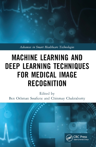 Machine Learning and Deep Learning Techniques for Medical Image Recognition.