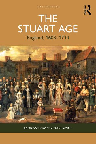 The Stuart Age: England, 1603-1714. 6th edition