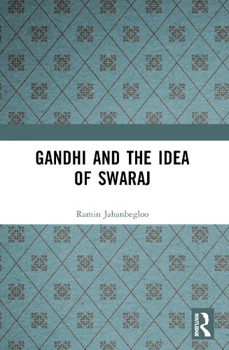 Gandhi and the Idea of Swaraj.
