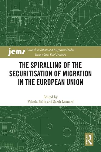 The Spiralling of the Securitization of Migration in the European Union.