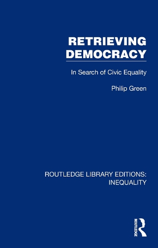 Retrieving Democracy: In Search of Civic Equality.