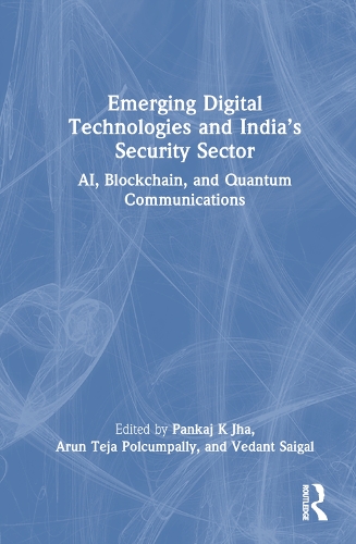 Emerging Digital Technologies and India's Security Sector