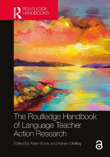 The Routledge Handbook of Language Teacher Action Research.