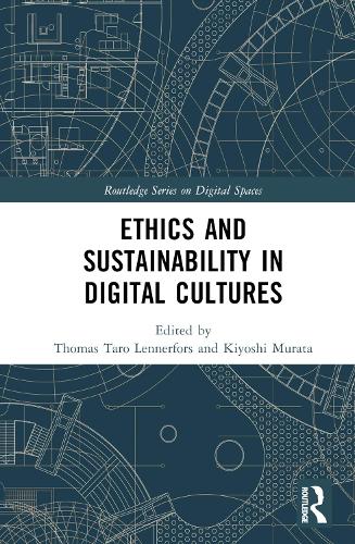 Ethics and Sustainability in Digital Cultures