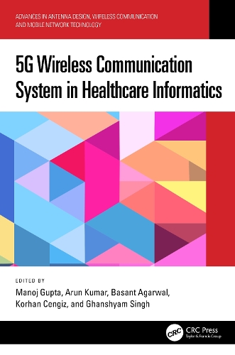 5G Wireless Communication System in Healthcare Informatics.