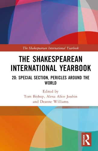 The Shakespearean International Yearbook: 20: Special Section, Pericles, Prince of Tyre.