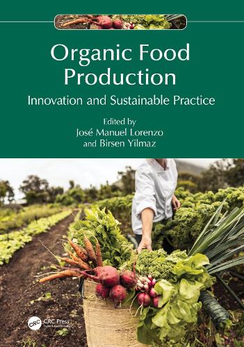 Organic Food Production: Innovation and Sustainable Practice.