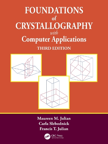 Foundations of Crystallography with Computer Applications. 3rd edition