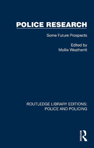 Police Research: Some Future Prospects.