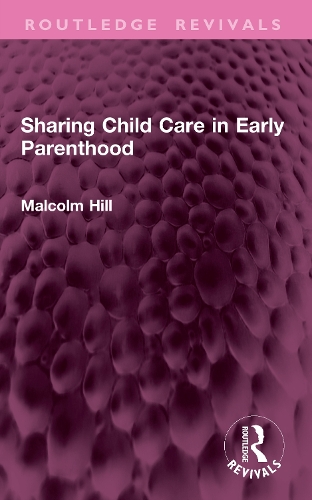 Sharing Child Care in Early Parenthood.