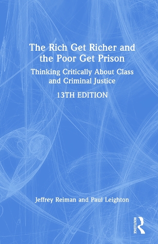 The Rich Get Richer, the Poor Get Prison.