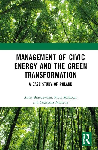 Management of Civic Energy and the Green Transformation: A Case Study of Poland.
