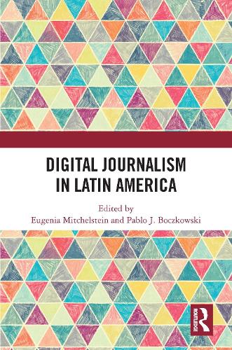 Digital Journalism in Latin America.