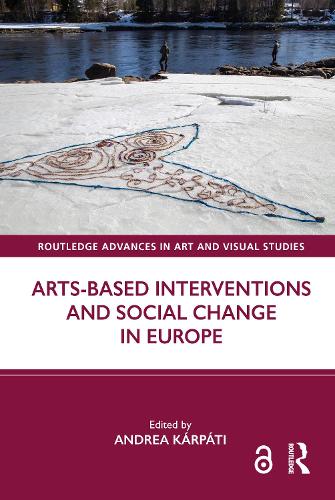 Arts-Based Interventions and Social Change in Europe.