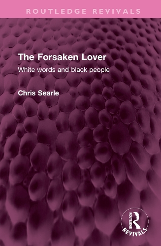 The Forsaken Lover: White words and black people.