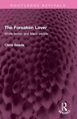 The Forsaken Lover: White words and black people.