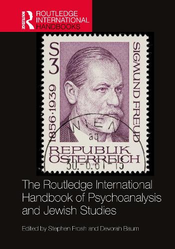 The Routledge International Handbook of Psychoanalysis and Jewish Studies.