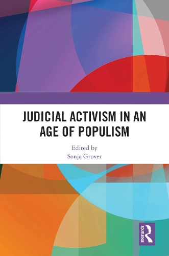 Judicial Activism in an Age of Populism.